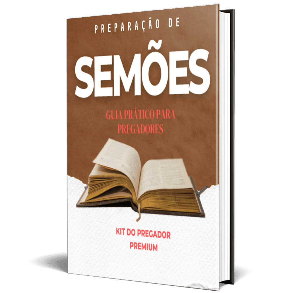 Preparação de Sermões - Guia Prático para Pregadores